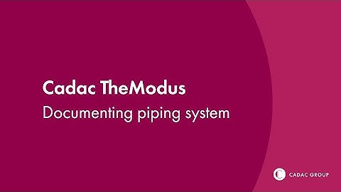 Cadac TheModus | Documenting piping system | Cadac Group