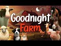 🌙 Goodnight Farm: The Ultimate Counting Adventure with Farm Animals 🐷 | Children