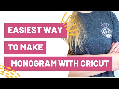 Easiest Way To Make A Monogram With Your Cricut