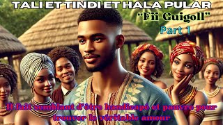 TALI EH TINDI EH HALA PULAR 'Fii Guigoll' Part 1