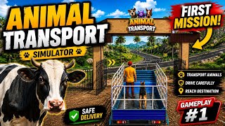 Animal Transport Simulator Gameplay #1 | My First Mission  screenshot 4