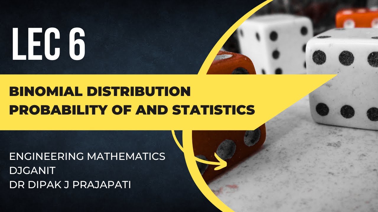 Lec6/Binomial Distribution/Examples - YouTube