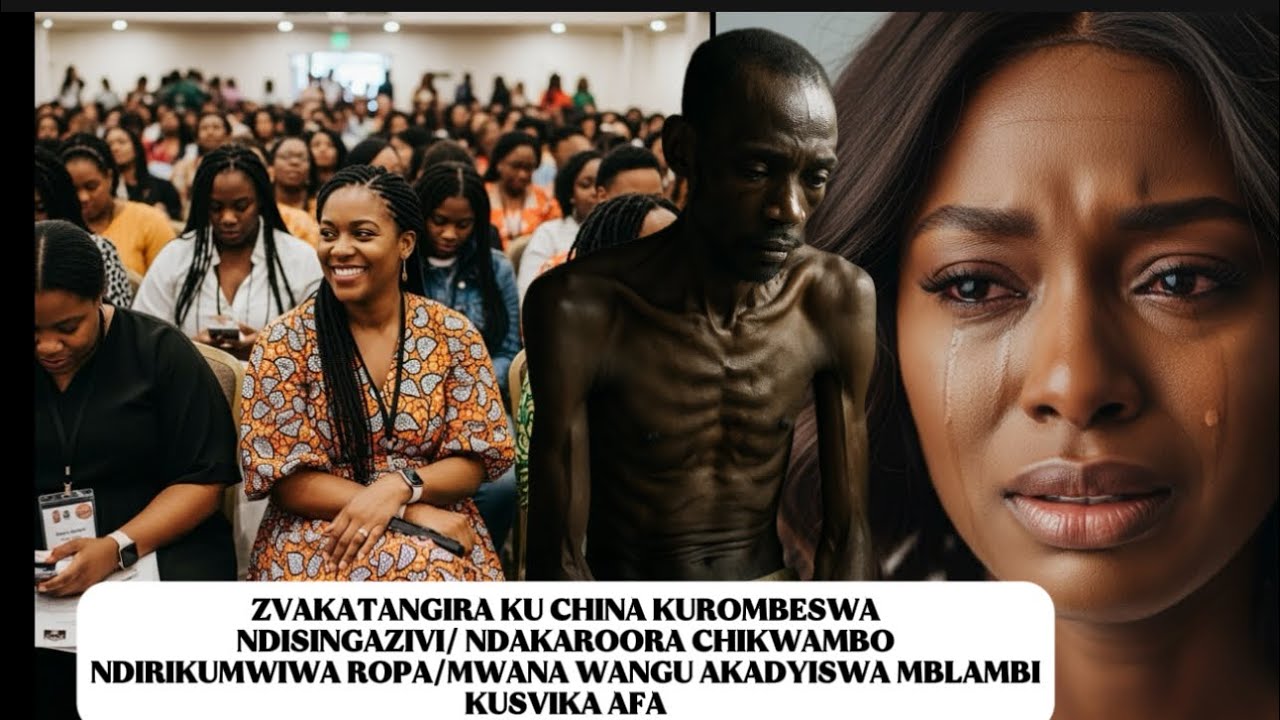 ZVAKATANGIRA KU CHINA KUROMBESWANDISINGAZIVI/ NDAKAROORA CHIKWAMBONDIRIKUMWIWA ROPA