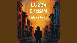 Duele Sin Tu Voz (feat. DJ ISSAM)