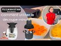 Comment utiliser le dcoupe minute thermomix