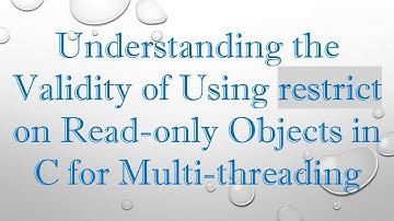 Understanding the Validity of Using restrict on Read-only Objects in C for Multi-threading