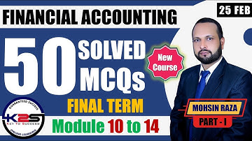 MGT101 Final Term | A Great Technique to Pass Financial Accounting | 50 MCQs with Key - Part - I