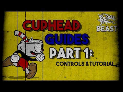 |Cuphead Guides|Part 1: Controls,Tutorial, & shop