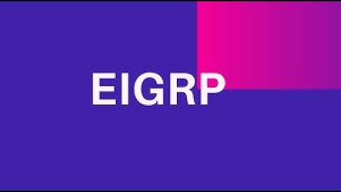 EIGRP CCNP Part 1