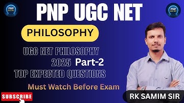 MOST EXPECTED 2025 | UGC NET Philosophy | Explained by RK Samim Sir | Top Questions & Key Concepts