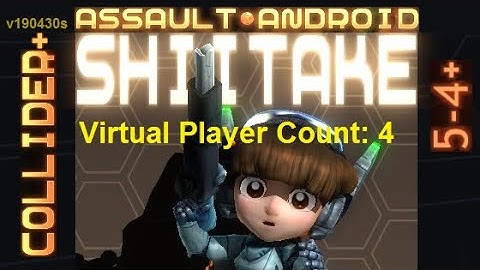 Assault Android Cactus: Shiitake vs. (VPC4) Collider+ S+