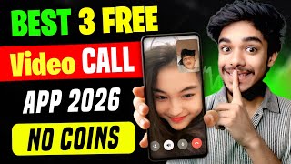 Top 3 Free Video Calling Apps New Video Calling App Best Free Video Call Video Chat App 2026