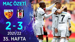 Yukatel Kayserispor 2-3 Beşiktaş MAÇ ÖZETİ | 35. Hafta - 2021/22