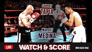 Johnny Tapia vs Manuel Medina Watchalong & Score