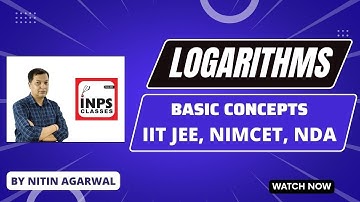 Logarithms Concepts BASIC CONCEPTS | IIT JEE | NIMCET | NDA| Math