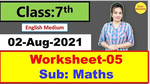 Class 7 Maths Worksheet 5 | English Medium | 02 Aug 2021 | maths worksheet 5 class 7