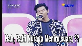 MENIRU SUARA , RYAN DMASIV,EBIET,ARIEL NOAH ,TOMPI DAN AFGAN KEREN! - Aksi Raffi nuraga
