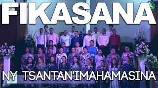 Ny Tsantan'Imahamasina -  FIKASANA (LIVE)