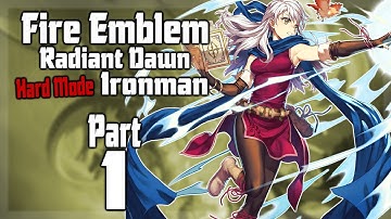 FE10 Hard Mode Ironman - Part 1 (Fire Emblem: Radiant Dawn)