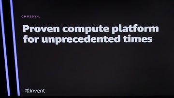 AWS re:Invent 2020: Proven compute for unprecedented times