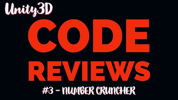 Unity3D Code Review #3 Number Cruncher