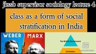 Jkssb Supervisor Lecture 4 Sociology Class In India Marx And Weber On Class Agrarian Class