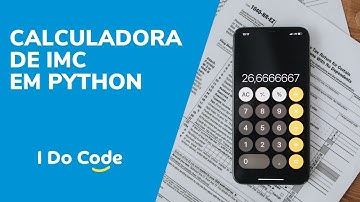 Cálculo do Índice de Massa Corporal (IMC) em Python