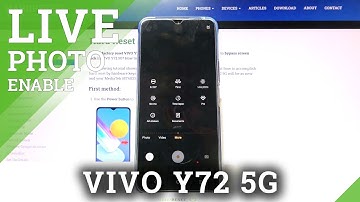 How to Take Motion Photos in VIVO Y72 5G – Create Live Photo