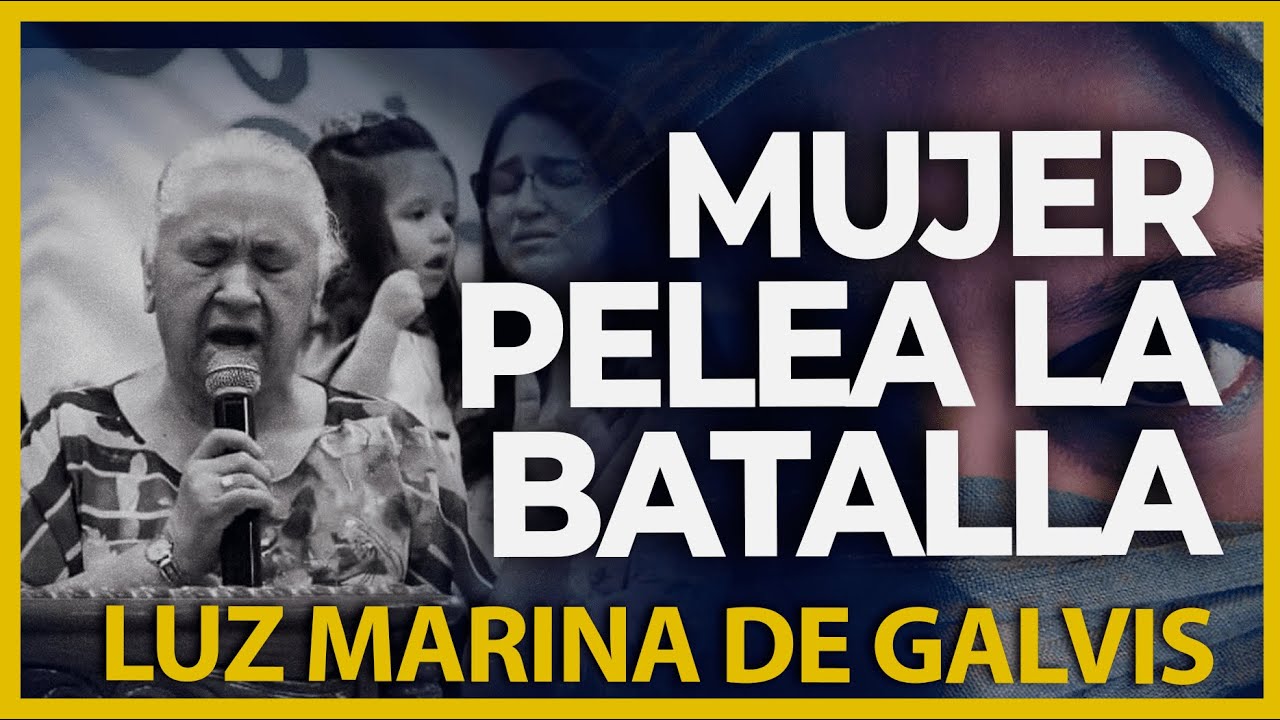 Conviertete en UNA GUERRERA DE DIOS | Luz Marina de Galvis