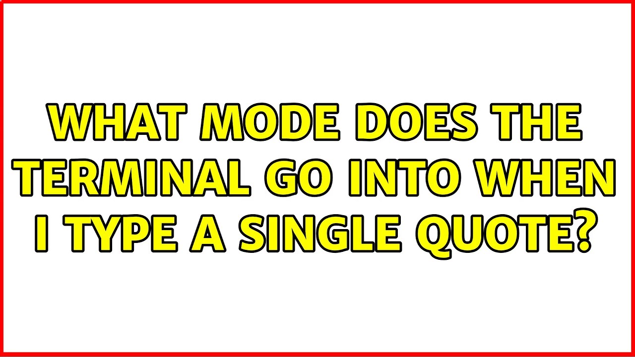 Ubuntu: What mode does the terminal go into when I type a single quote
