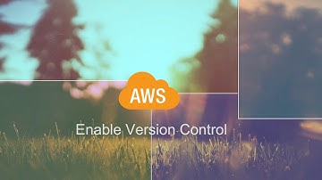 Enable Version Control on S3 Bucket