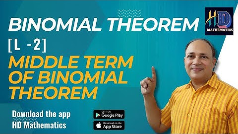 middle term of Binomial theorem  Binomial theorem class 11 iit jee by faculty of kota Hd sir