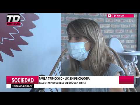 PAULA TRIPICCHIO   LIC EN PSICOLOGIA   TALLER MINDFULNESS EN BODEGA TRINA 16 03 21
