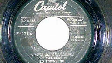 Ed Townsend - Dont Ever Leave Me