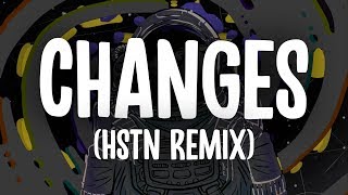 Justin Bieber - Changes (HSTN Remix) [Lyric Video]