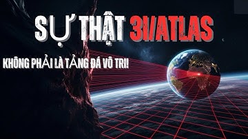 Sự Thật 3I/ATLAS: Sao Chổi Hay Tàu Do Thám Của Người Ngoài Hành Tinh? 🛸