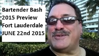 Bartenders Bash 2015 Fort Lauderdale Preview @ronthebartender