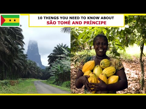 10 things you need to know about SÃO TOMÉ AND PRÍNCIPE