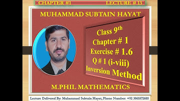 Lecture # 13/Exercise 1.6 Class 9 math/ Q # 1(Inversion Method)/Solve Equation by Inversion method