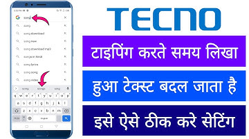 Tecno Typing Karne Per Likha Hua Taxt Apne Aap Hi Badal Jata He Kaise Sahi Kare Keyboard Setting