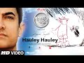 Hauley Hauley Song Aamir Khan | Satyamev Jayate