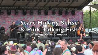 Start Making Sense & Pink Talking Fish 2024~05~ 24