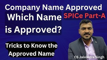 Company Name Approved But Unable to Check Which Name is Approved Tricks to Know on MCA V3 Portal