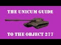 Cucumber's Unicum Guide To The Object 277