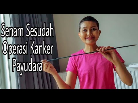 Exercise After Breast Cancer Surgery (Senam Sesudah Operasi Kanker Payudara)