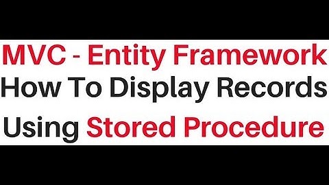 ado.net mvc entity framework call stored procedure display records