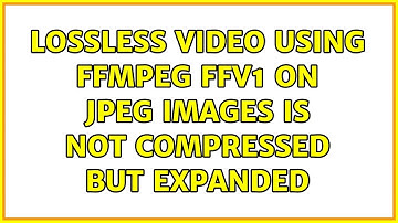 lossless video using FFmpeg ffv1 on jpeg images is not compressed but expanded