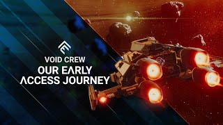 Void Crew - Our Early Access Journey