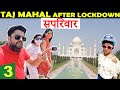 Visiting TAJ MAHAL after Lockdown with family | Tickets, Parking, Complete Tour | Golden Triangle #3