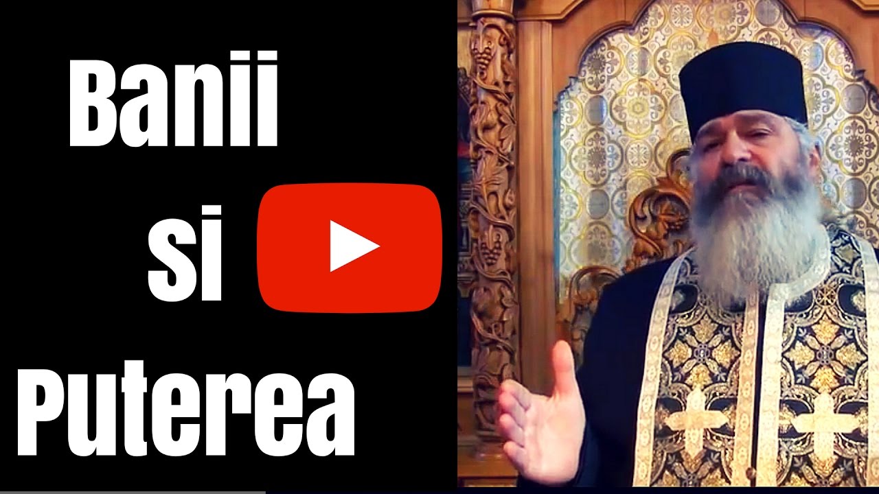 Banul si puterea te prostesc - Parintele CALISTRAT